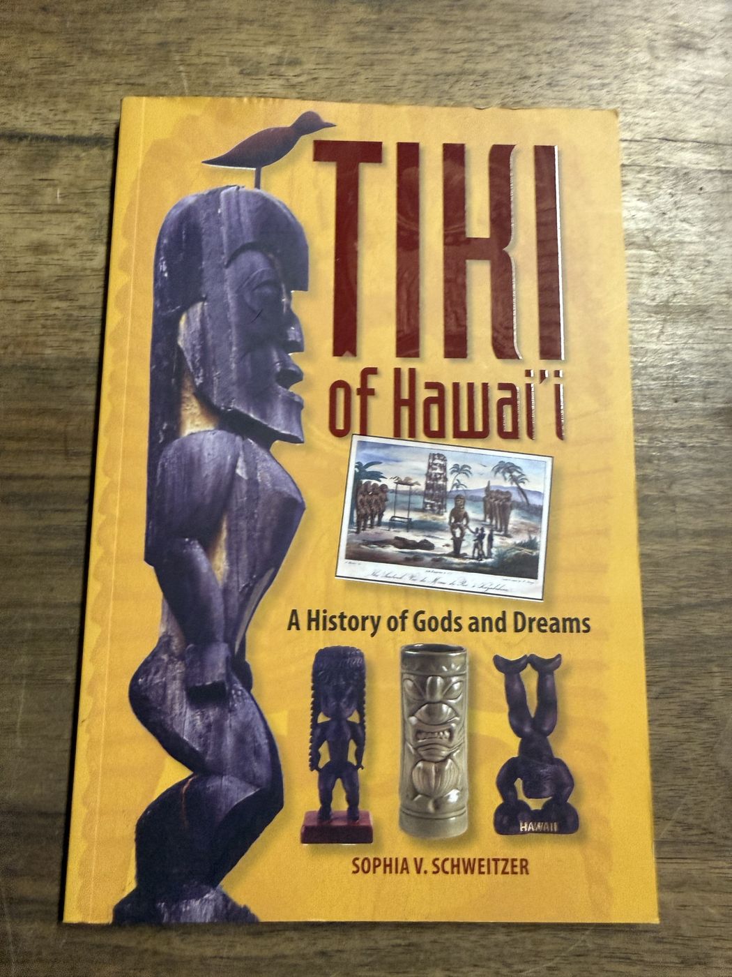 Tiki of Hawai'i · A History of Gods and Dreams
