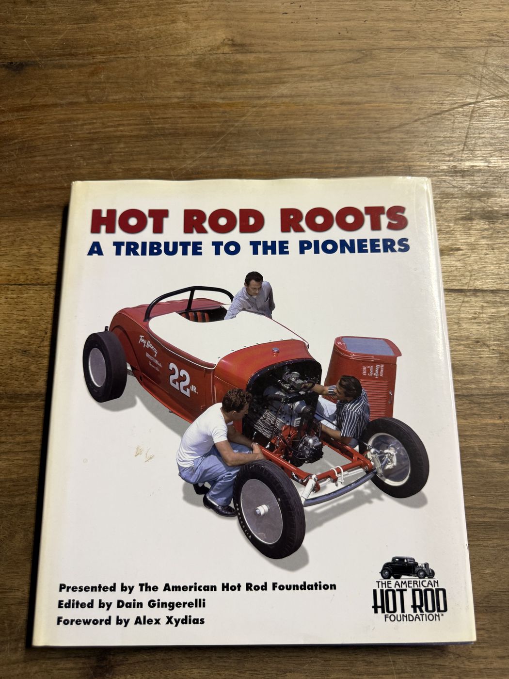 Hot Rod Roots · A Tribute to the Pioneers