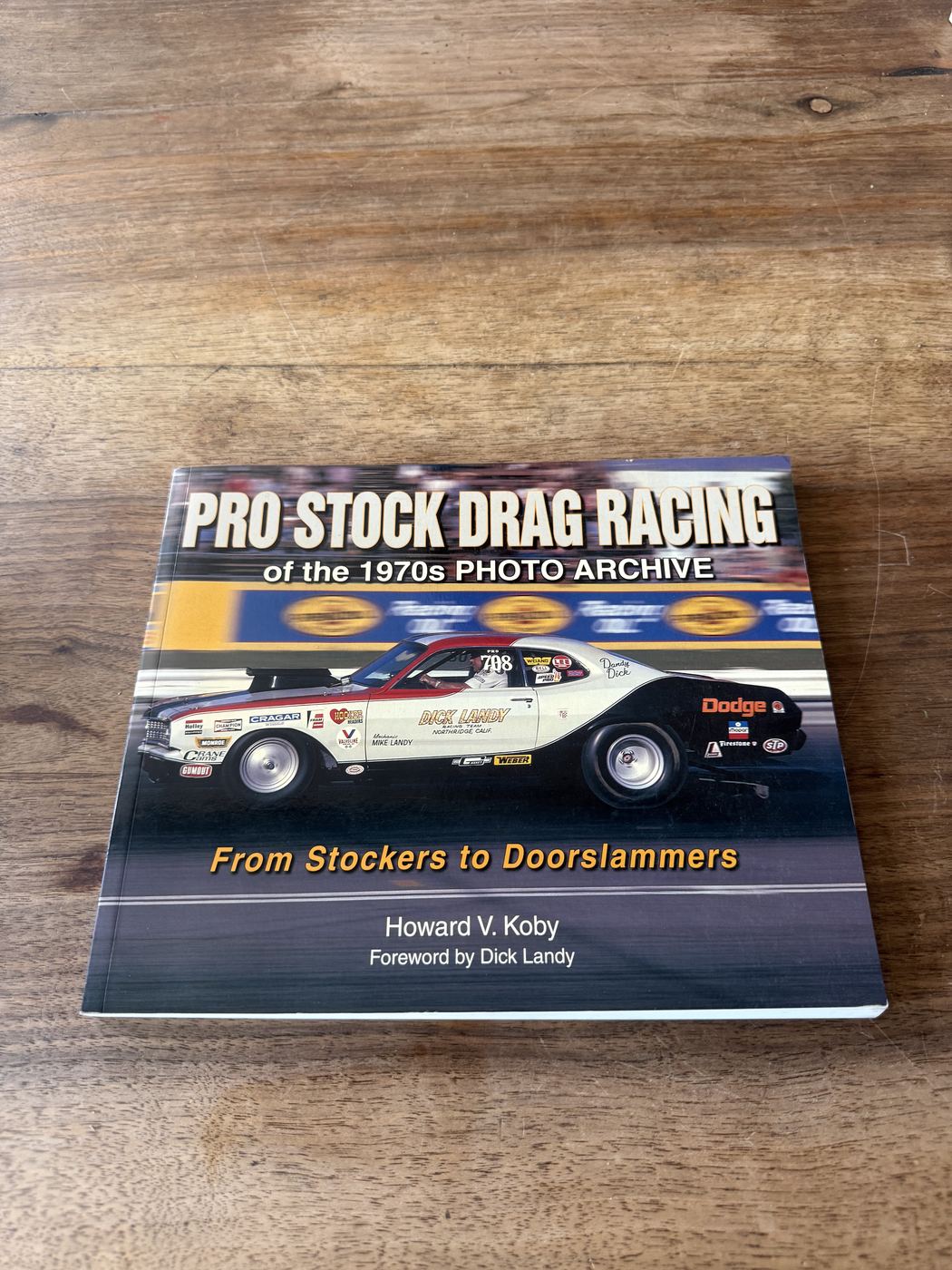 Pro Stock Drag Racing of the 1970s · Photo Archive
