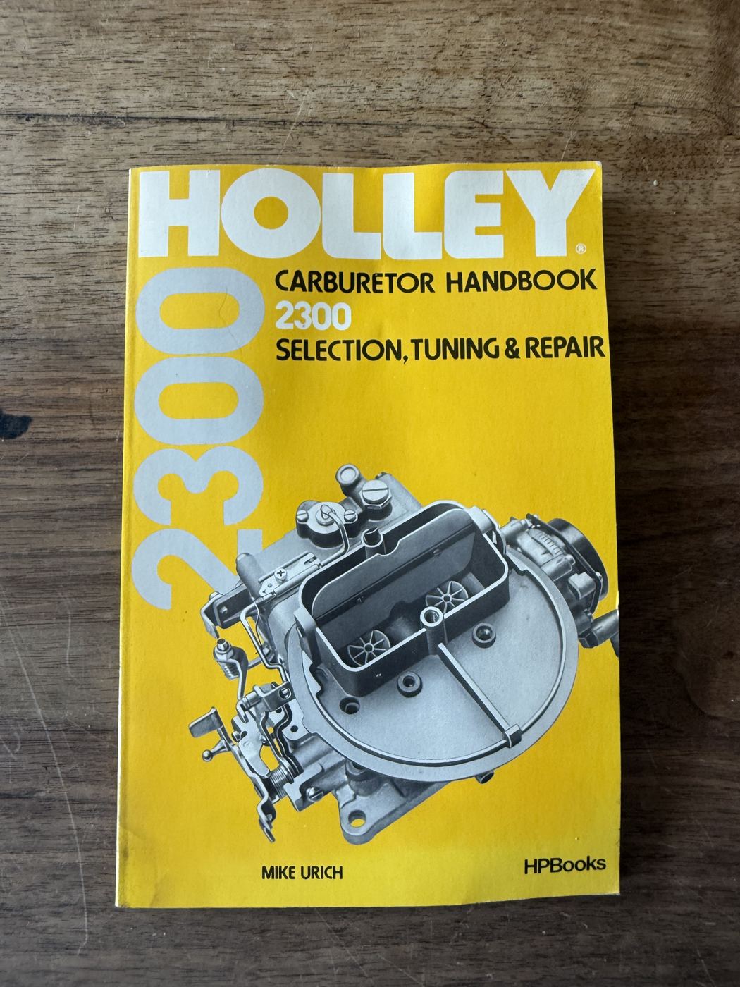 Holley Carburetor Handbook 2300 · Selection, Tuning & Repair