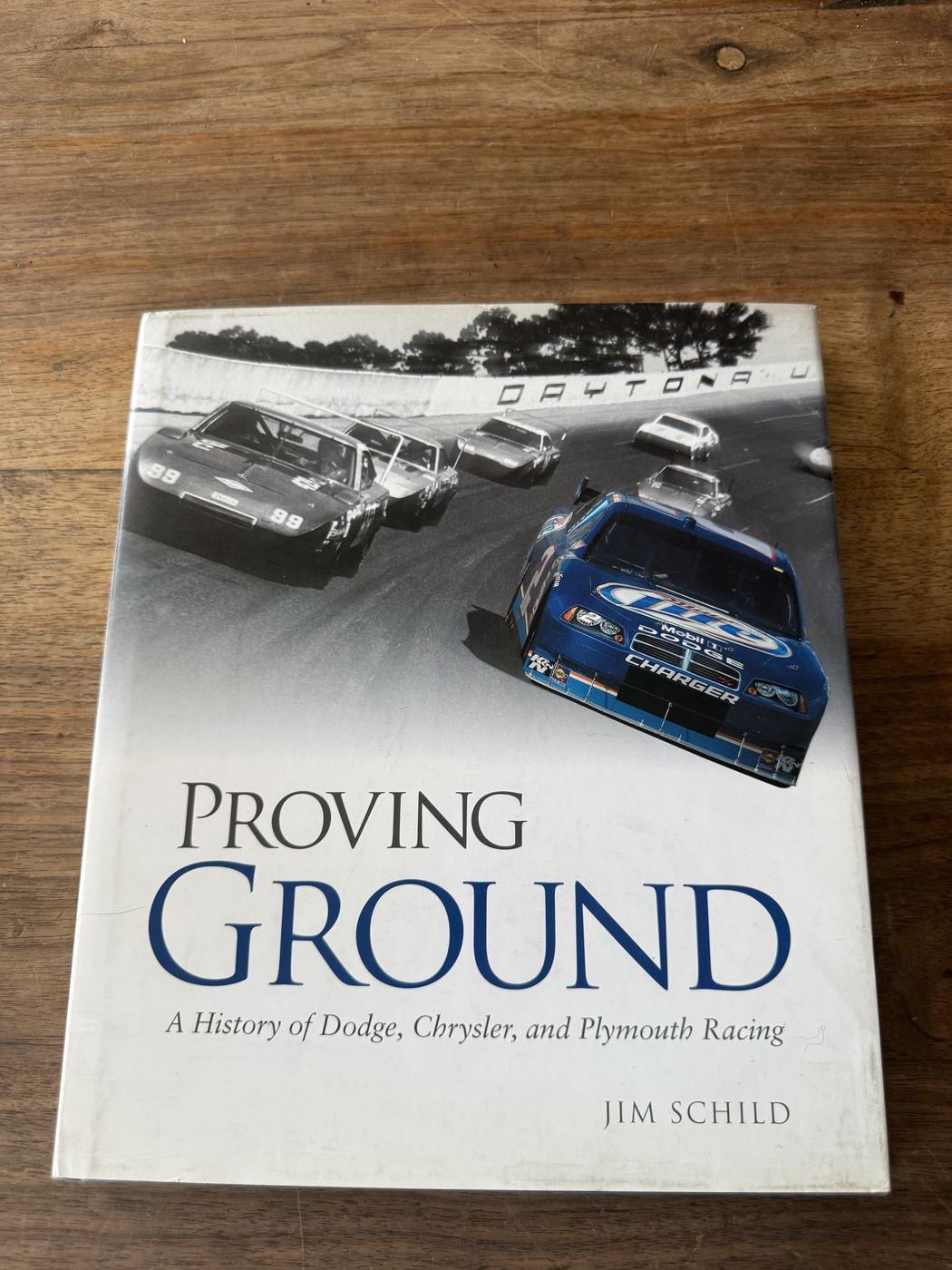 Proving Ground · A History of Dodge, Chrysler, and Plymouth Racing