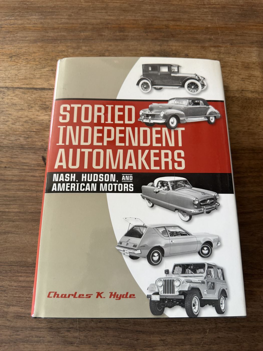 Storied Independent Automakers · Nash, Hudson, and American Motors