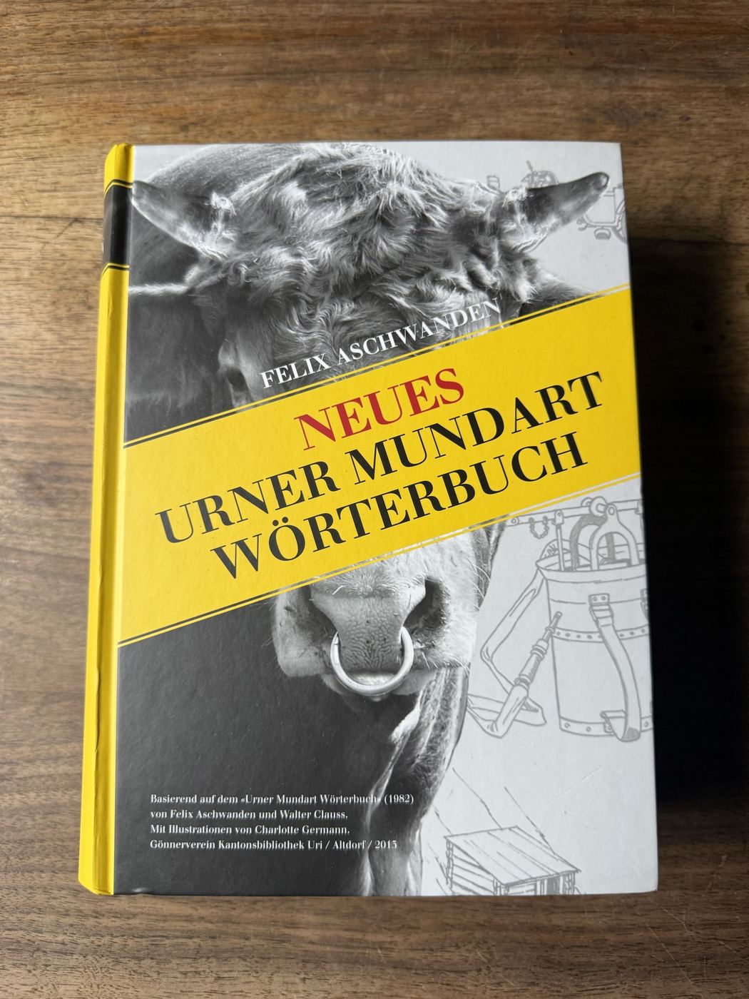 Neues Urner Mundart Wörterbuch