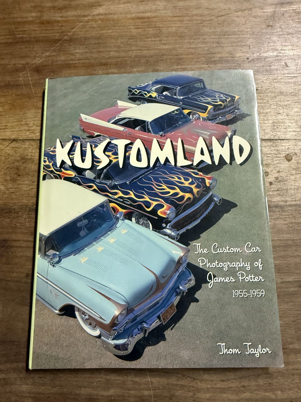 Kustomland · The Custom Car Photography of James Potter 1955–1959